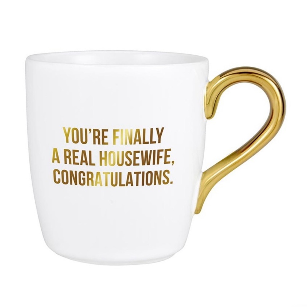 White and Gold Stoneware Coffee Mug 16oz Tea Cup You’re Finally A Real Housewife